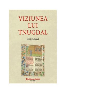 Viziunea lui Tnugdal (editie bilingva)