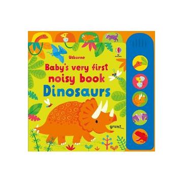 Baby’s very first noisy book dinosaurs