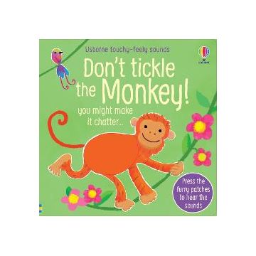 Don’t tickle the monkey!