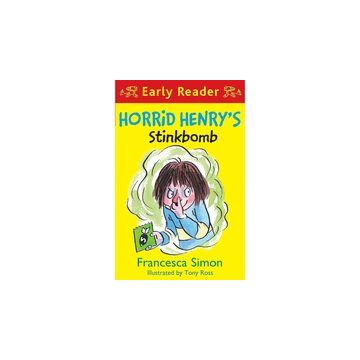Horrid Henry: Early Reader : Stink Bomb