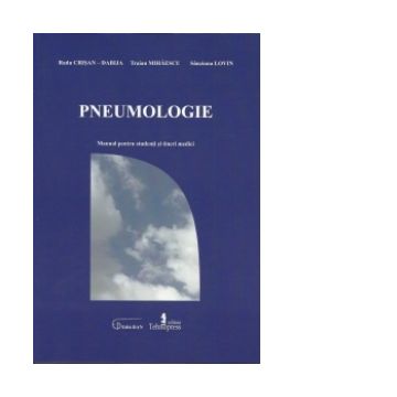 Pneumologie. Manual pentru studenti si tineri medici