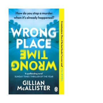 Wrong Place Wrong Time: Can you stop a murder after it's already happened?