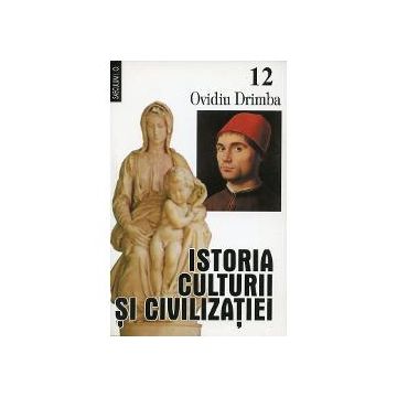 Istoria culturii si civilizatiei volumul XII XIII