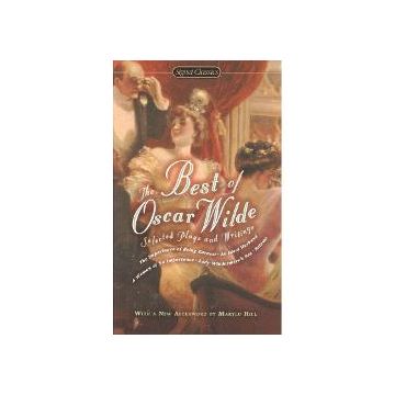 Oscar Wilde Selected Plays and Writings