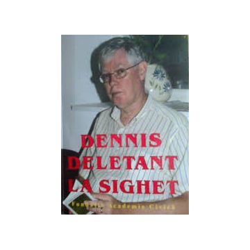 Dennis Deletant la Sighet