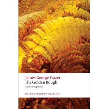 The Golden Bough. A Study in Magic and Religion