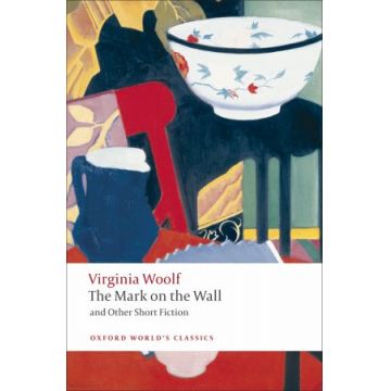 The Mark on the Wall and Other Short Fiction