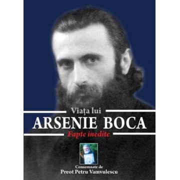 Viata lui Arsenie Boca