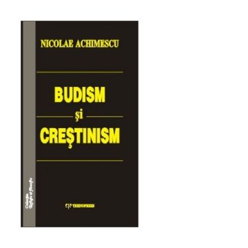 Budism si crestinism. Consideratii privind desavarsirea omului