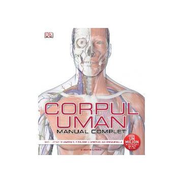 Corpul uman. Manual complet