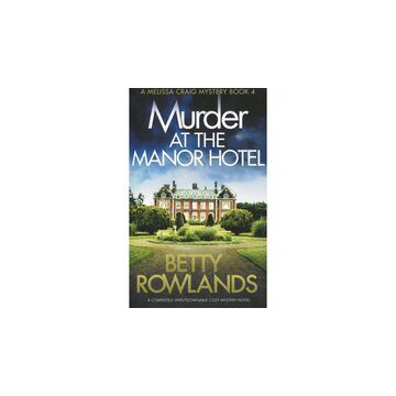 Murder at the Manor Hotel: Book Four