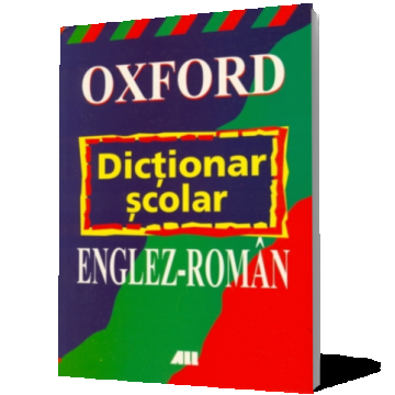 Oxford. Dictionar scolar englez-roman