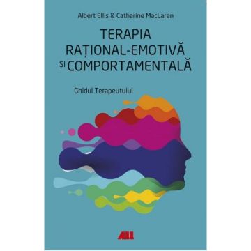 Terapia rational-emotiva si comportamentala. Ghidul terapeutului