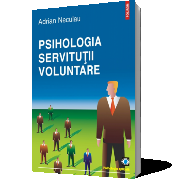 Psihologia servituţii voluntare