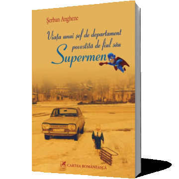 Viaţa unui şef de departament povestită de fiul său Supermen