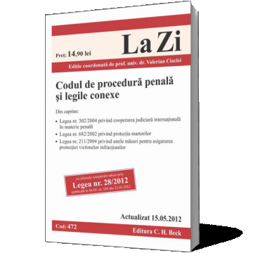 Codul de procedura penala si legile conexe ed. a 6-a (actualizat 15.05.2012)