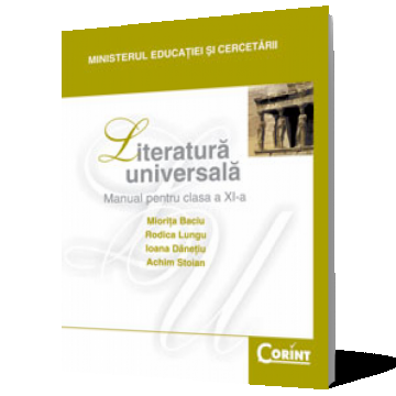 Literatură universală. Manual pentru cls. a XI-a
