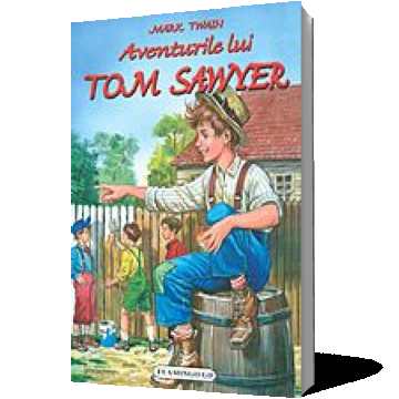 Mark Twain : Aventurile lui Tom Sawyer
