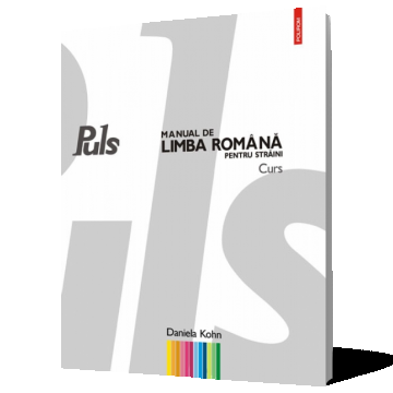 Puls. Manual de limba română pentru străini. Curs