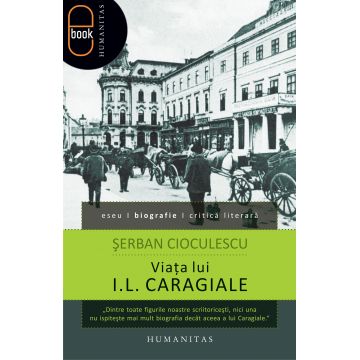 Viaţa lui I.L. Caragiale (pdf)