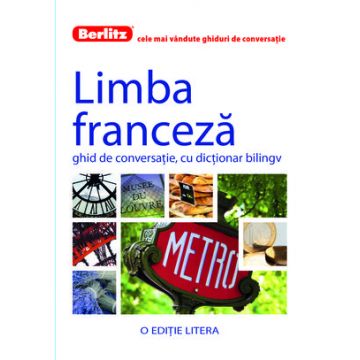Limba franceză - Ghid de conversație, cu dicționar bilingv