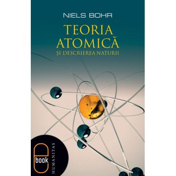 Teoria atomica si descrierea naturii (epub)
