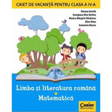 Caiet de vacant clasa IV – limba si literatura romana, matematica