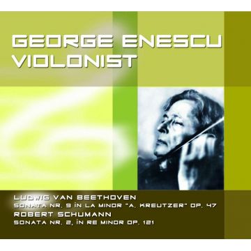 George Enescu - Violonist