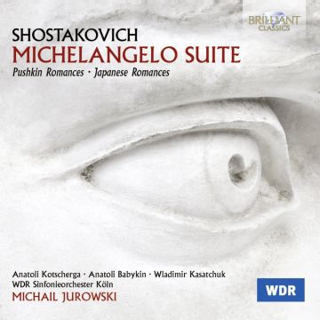 Shostakovich: Michelangelo Suite - Romances