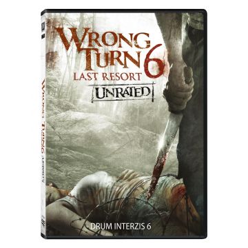 Wrong Turn 6: Last resort/ Drum interzis 6