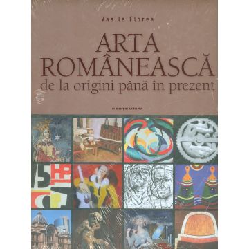 Arta romaneasca, de la origini pana in prezent