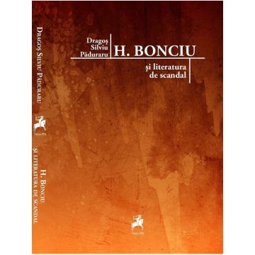 H. Bonciu și literatura de scandal
