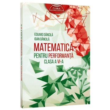 Matematica pentru performanta - Clasa a VI-a