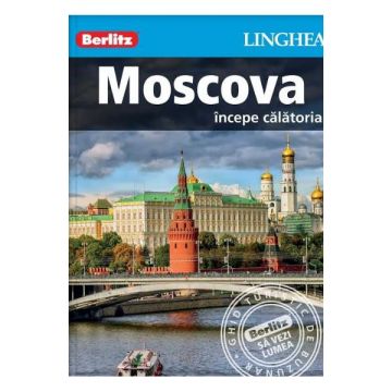 Moscova: Incepe calatoria
