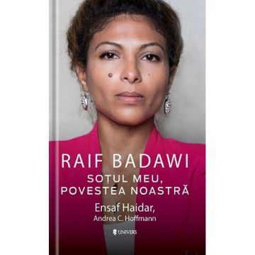 Raif Badawi. Sotul meu, povestea noastra