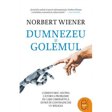 Dumnezeu şi Golemul. Comentariu asupra câtorva probleme în care cibernetica intră în contradicție cu religia (ebook)