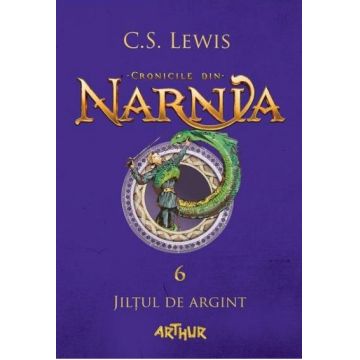 Jiltul de argint (Cronicile din Narnia, vol. 6)