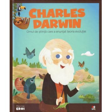 MICII EROI. Charles Darwin