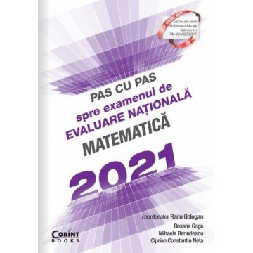 Pas cu pas spre examenul de evaluare națională - Matematică 2021