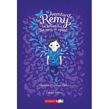 Aventurile lui Remy în lumea lui „Tot ceea ce există”