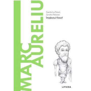 Descopera filosofia. Marc Aureliu