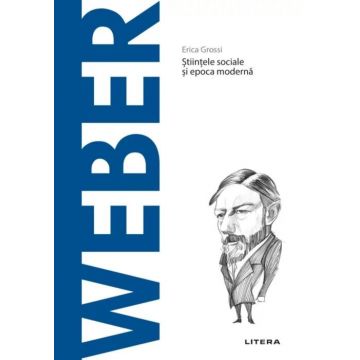 Descopera filosofia. Weber