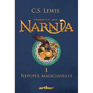Nepotul magicianului (Cronicile din Narnia, vol. 1)