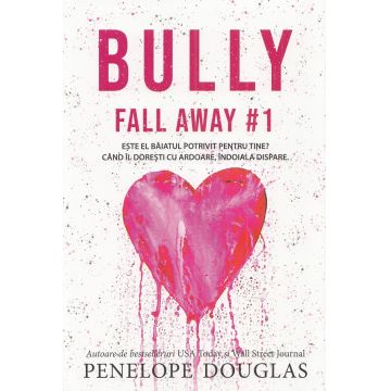 Bully (seria Fall Away, vol. 1)