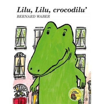 Lilu, Lilu, crocodilu'