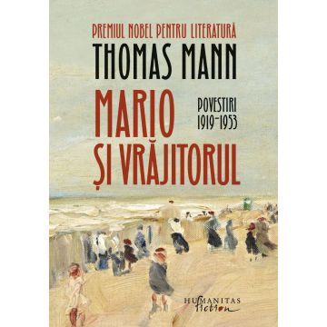Mario și vrăjitorul. Povestiri 1919‒1953