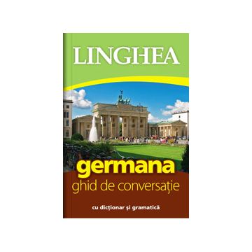 Germana - ghid de conversatie cu dictionar si gramatica
