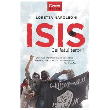 ISIS. Califatul terorii