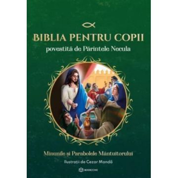 Biblia pentru copii povestita de Parintele Necula (vol. II)