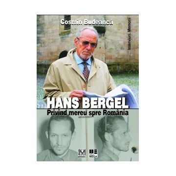 Hans Bergel. Privind mereu spre România